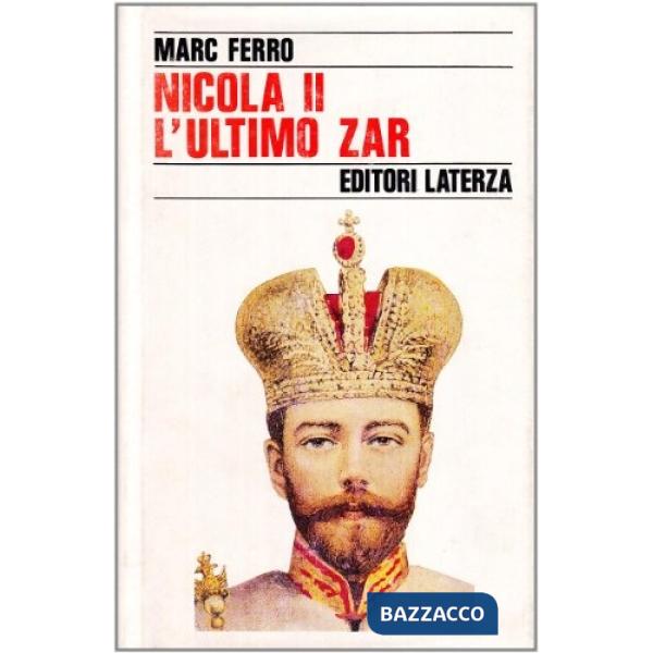 Nicola II. L'ultimo zar