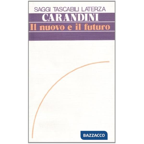 Nuovo e il futuro (Il)