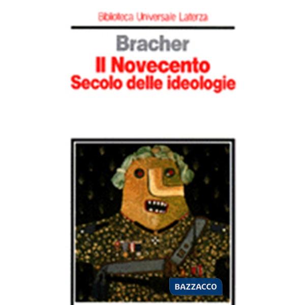 Novecento. Secolo delle ideologie (Il)