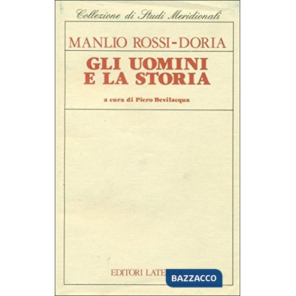 Uomini e la storia. Ricordi di contemporanei (Gli)