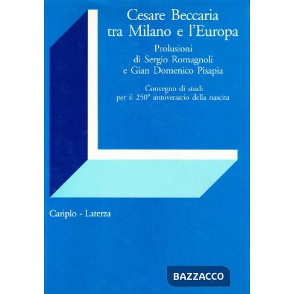 Cesare Beccaria tra Milano e l'Europa