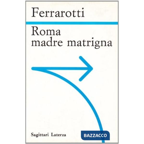 Roma. Madre matrigna