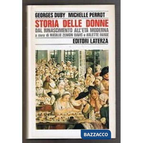 Storia delle donne in Occidente. Vol. 3: Dal Rinascimento all'Età moderna