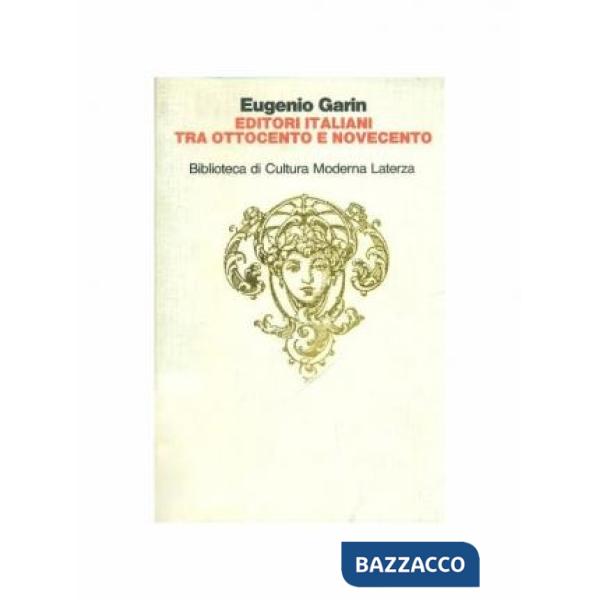 Editori italiani tra '800 e '900 (Gli)