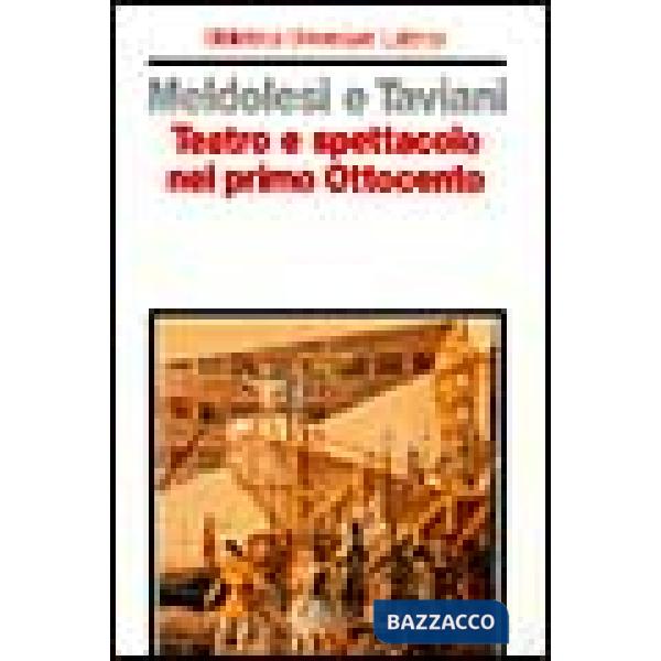 Teatro e spettacolo nel primo Ottocento