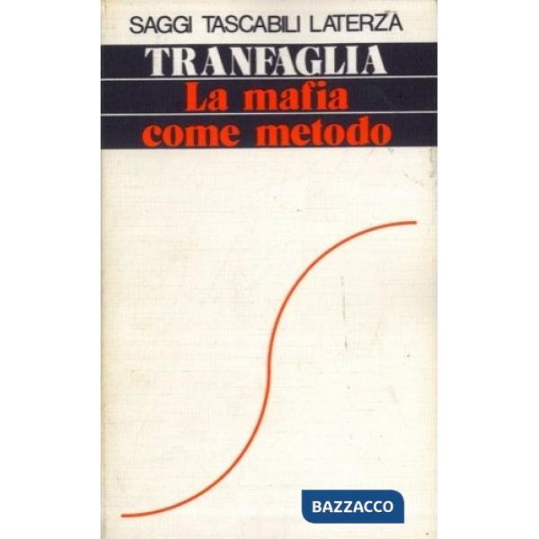 Mafia come metodo nell'Italia contemporanea (La)