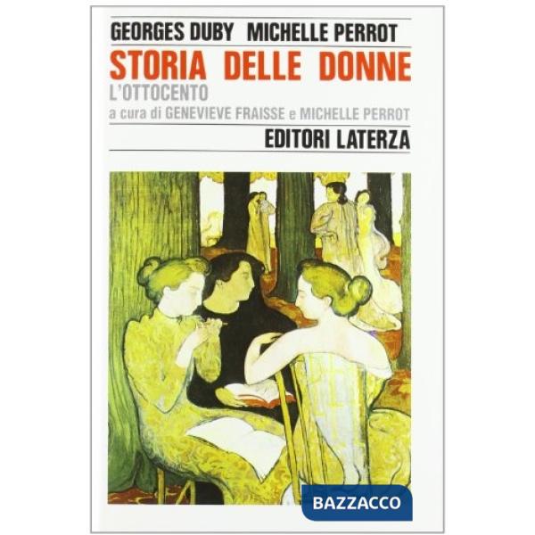 Storia delle donne in Occidente. Vol. 4: L'ottocento