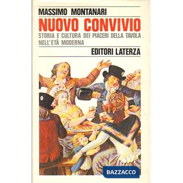 Nuovo convivio. Storia e cultura dei piaceri della tavola nell'età moderna
