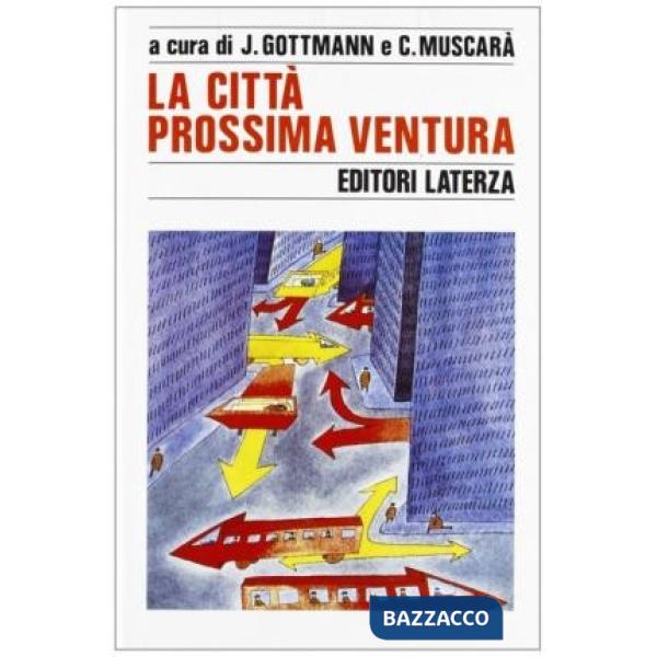 Città prossima ventura (La)