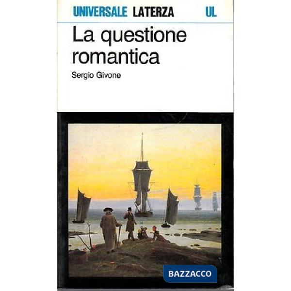 Questione romantica (La)