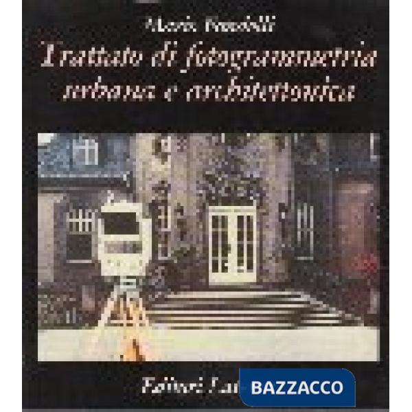 Trattato di fotogrammetria urbana e architettonica