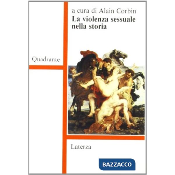 Violenza sessuale nella storia (La)