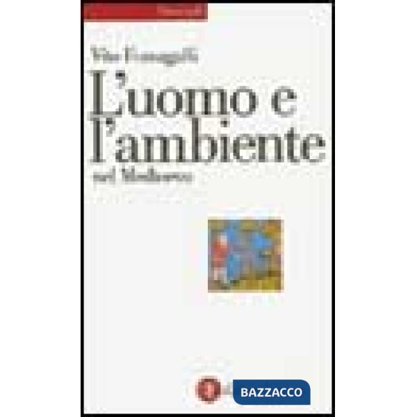 Uomo e l'ambiente nel Medioevo (L')