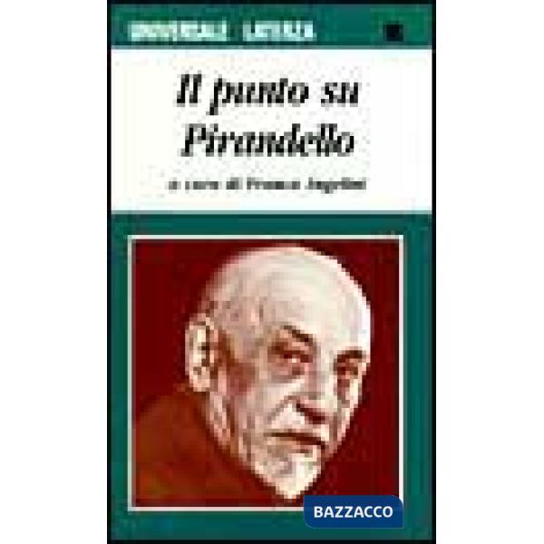 Punto su: Pirandello (Il)