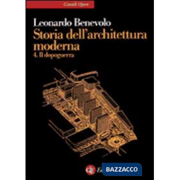 Storia dell'architettura moderna. Vol. 4: Il dopoguerra