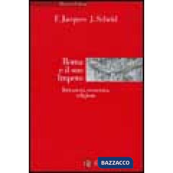 Roma e il suo impero. Istituzioni, economia, religione