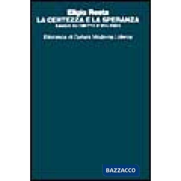 Certezza e la speranza. Saggio su diritto e violenza (La)