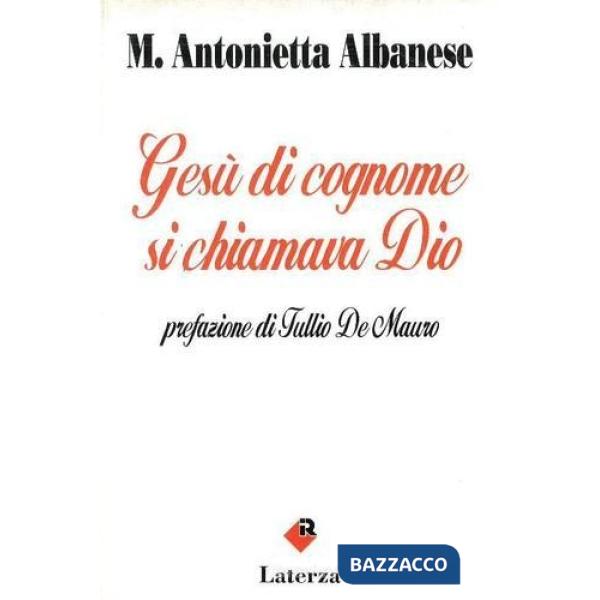 Gesù di cognome si chiamava Dio