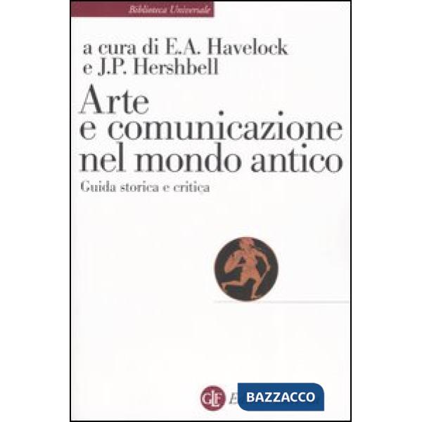 Arte e comunicazione nel mondo antico. Guida storica e critica