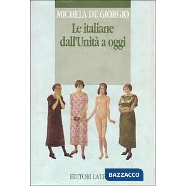 Italiane dall'unità a oggi (Le)