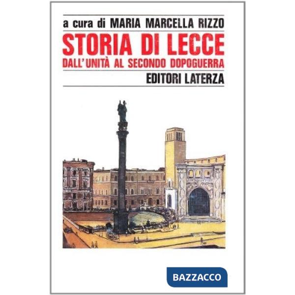 Storia di Lecce. Vol. 3: Dall'Unità al secondo dopoguerra