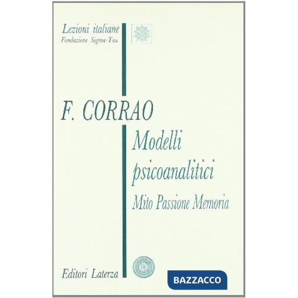 Modelli psicoanalitici. Mito, passione, memoria
