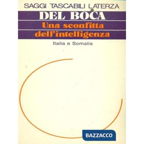Sconfitta dell'intelligenza. Italia e Somalia (Una)