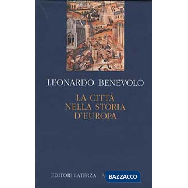 Città nella storia d'Europa (La)