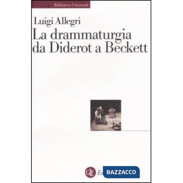 Drammaturgia da Diderot a Beckett (La)