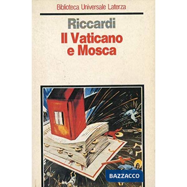 Vaticano e Mosca. 1940-1990 (Il)