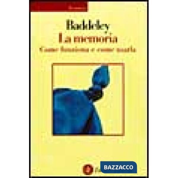 Memoria. Come funziona e come usarla (La)