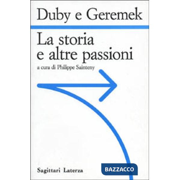 Storia e le altre passioni (La)