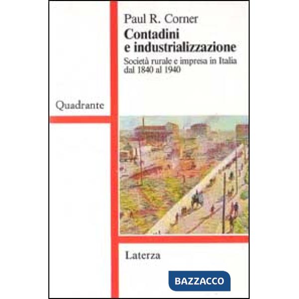 Contadini e industrializzazione. Società rurale e impresa in Italia dal 1840 al 