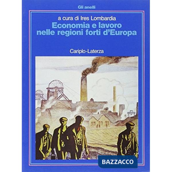 Economia e lavoro nelle regioni forti d'Europa