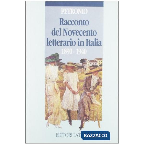 Racconto del Novecento letterario in Italia (1890-1940)