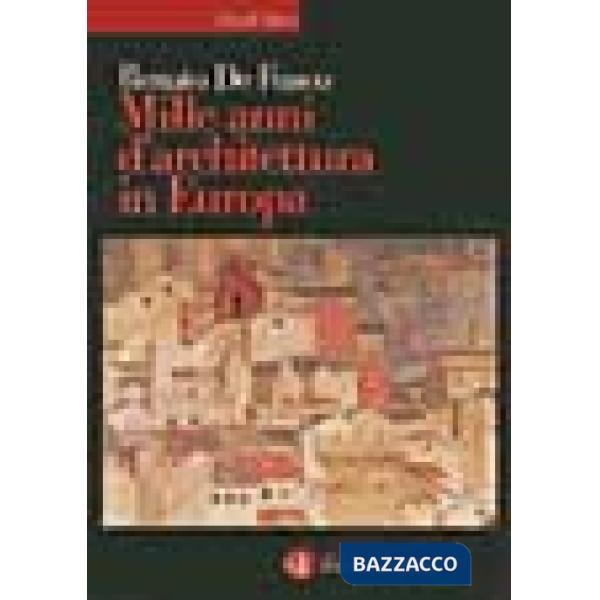 Mille anni d'architettura in Europa