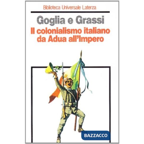 Colonialismo italiano da Adua all'impero (Il)