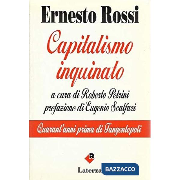 Capitalismo inquinato. Quarant'anni prima di tangentopoli