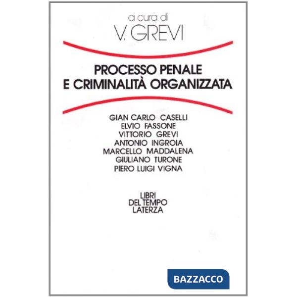 Processo penale e criminalità organizzata