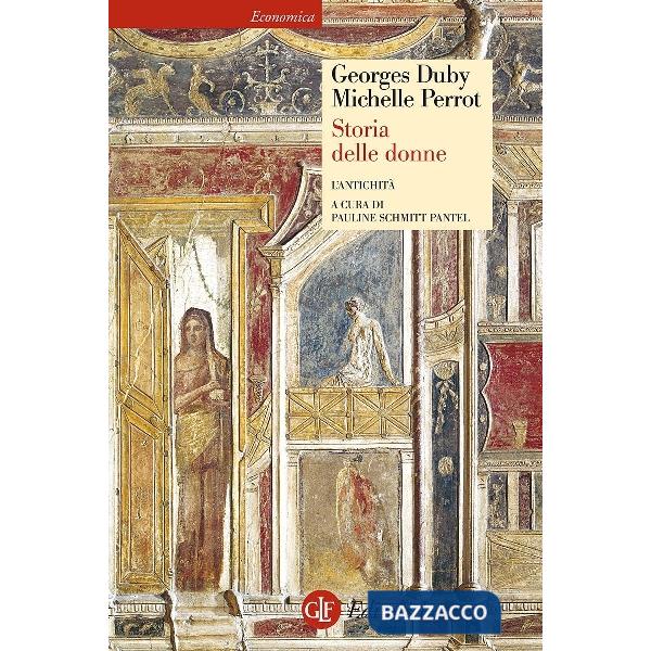 Storia delle donne in Occidente. Vol. 1: L'Antichità