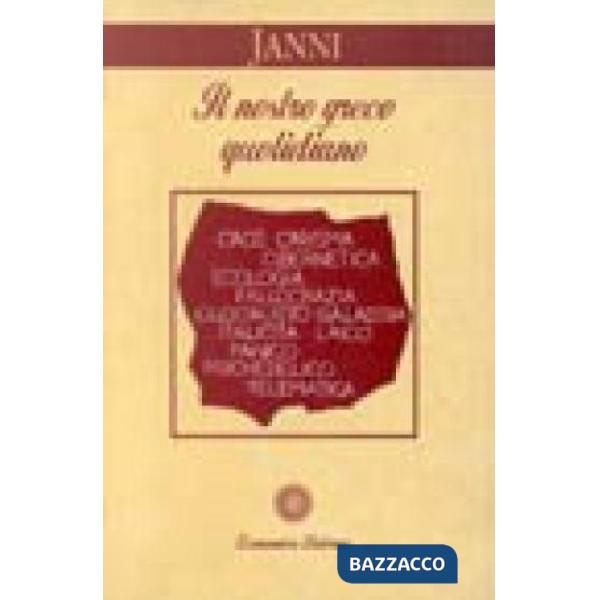 Nostro greco quotidiano. I grecismi dei mass-media (Il)