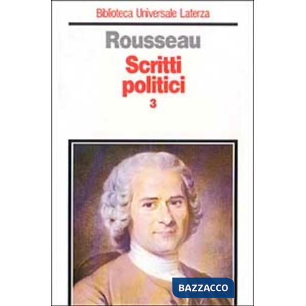 Scritti politici. Vol. 3: Lettere dalla montagna-Progetto di Costituzione per la