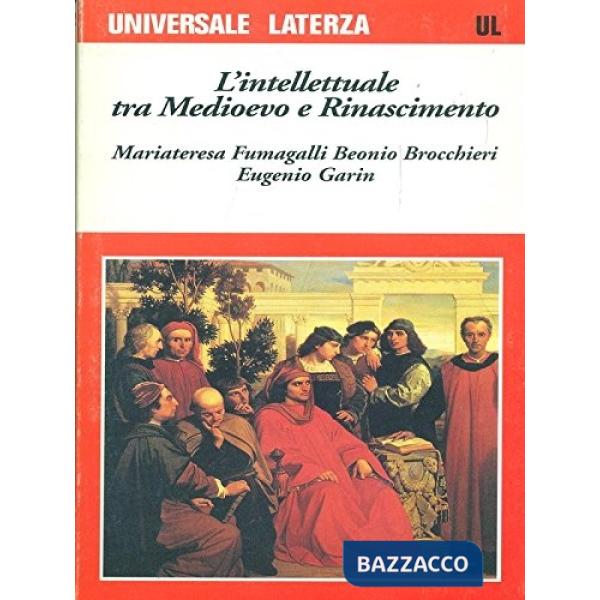 Intellettuale tra Medioevo e Rinascimento (L')