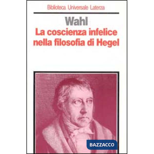 Coscienza infelice nella filosofia di Hegel (La)