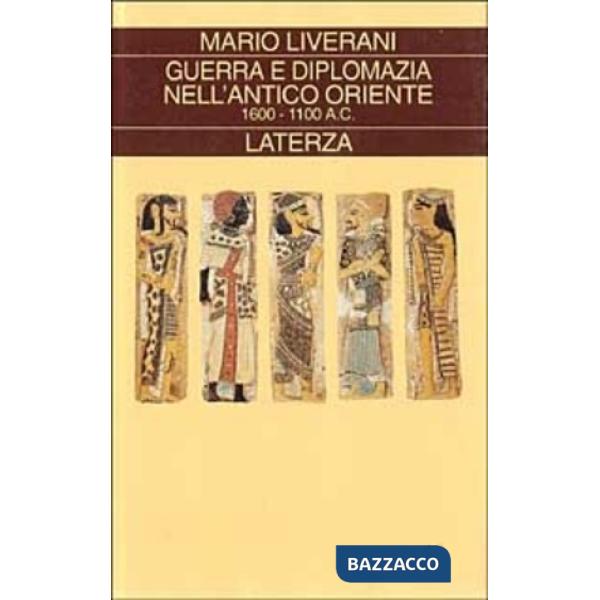 Guerra e diplomazia nell'antico Oriente (1600-1100 a. C. )