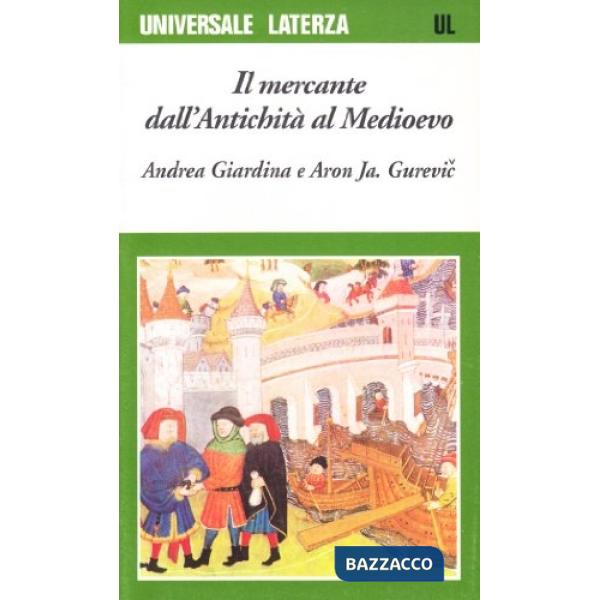 Mercante dall'antichità al Medioevo (Il)