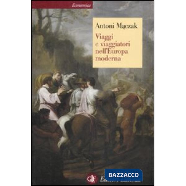 Viaggi e viaggiatori nell'Europa moderna