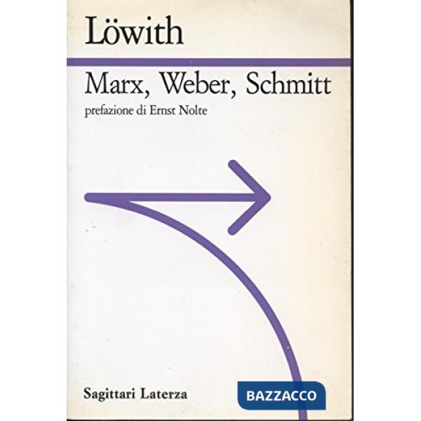 Marx, Weber, Schmitt