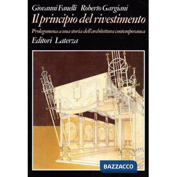 Principio del rivestimento. Prolegomena a una storia dell'architettura contemporanea (Il)