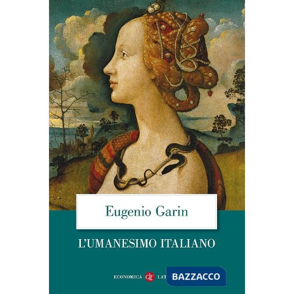 Umanesimo italiano. Filosofia e vita civile nel Rinascimento (L')
